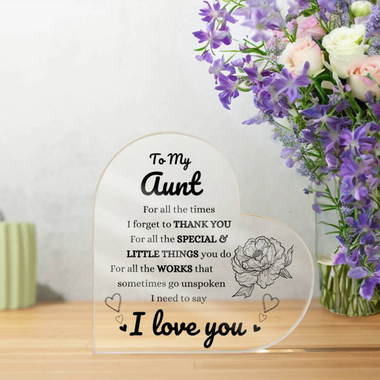 To My Aunt, for all the times...Heart Acrylic Keepsake