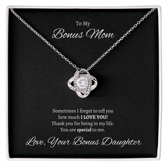 To My Bonus Mom, sometimes I forget to tell you...(Black MC) Love Knot Necklace with White or Yellow Gold Finish