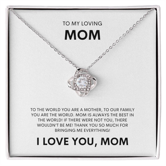 To My Loving Mom...Love Knot Necklace